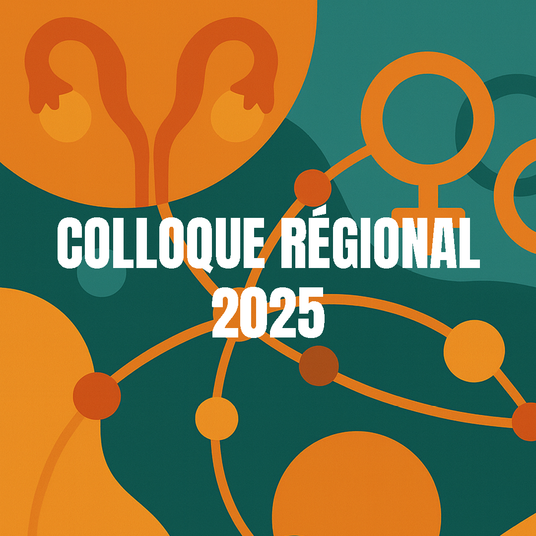 Colloque régional « Santé et droits sexuels & reproductifs : de l&rsquo;innovation sur le terrain à la construction d&rsquo;une communauté de pratique »